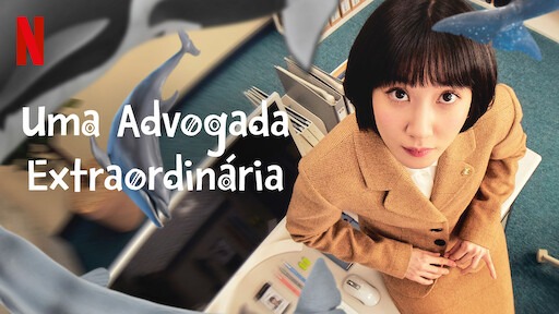 Uma Advogada Extraordinária - Divulgação/Netflix
