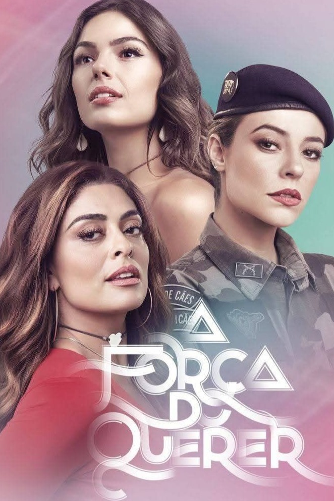 A Força do Querer